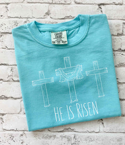 He Is Risen Tee